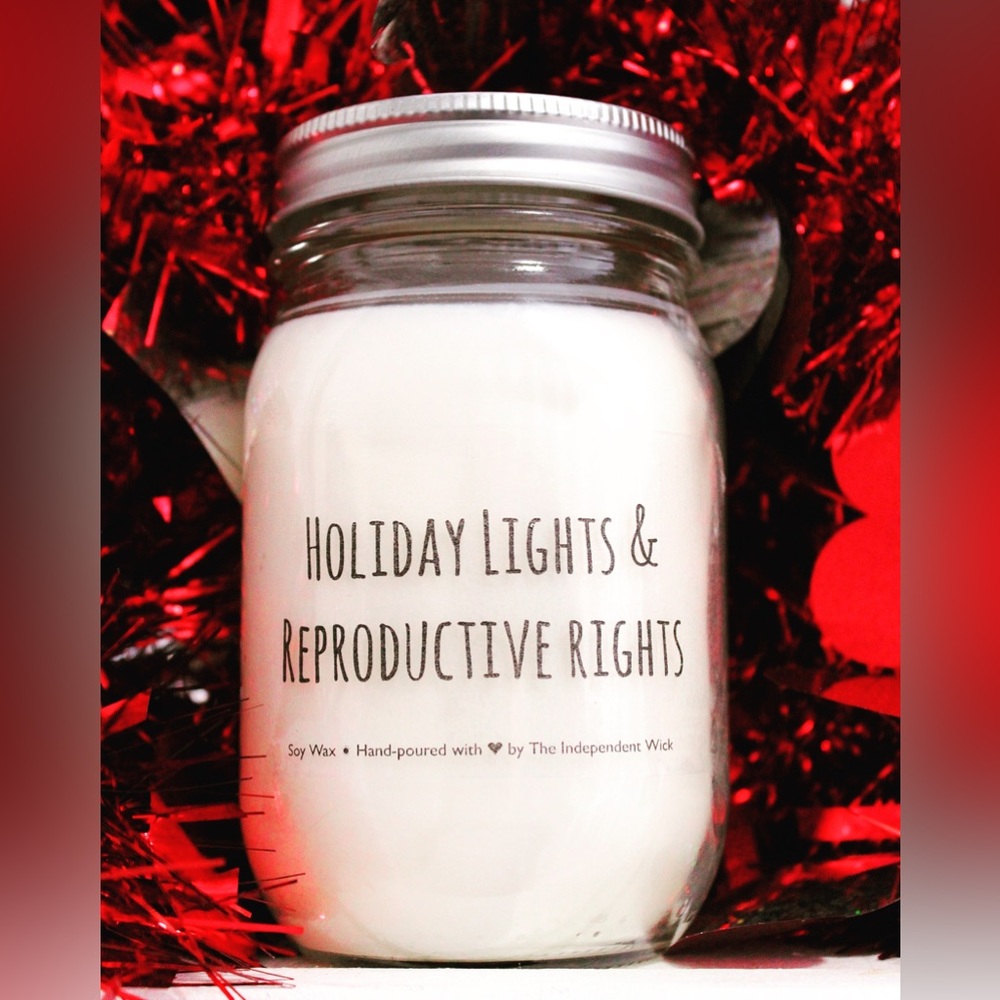 🌟SALE🌟 Holiday lights and Reproductive Rights 8oz soy candle